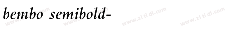 bembo semibold字体转换 bembo semibold字体转换